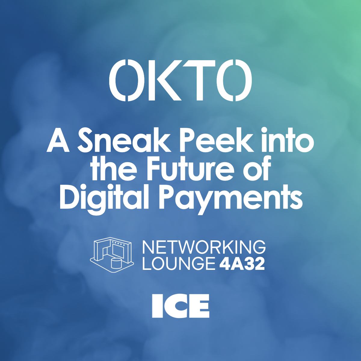 A Sneak Peek into the Future of Digital Payments at OKTO’s Networking Lounge at ICE 2025